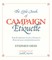 The Little Book of Campaign Etiquette