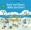 Roof and floors, Walls and Doors