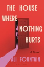 The House Where Nothing Hurts