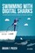 Swimming With Digital Sharks