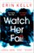 Watch Her Fall