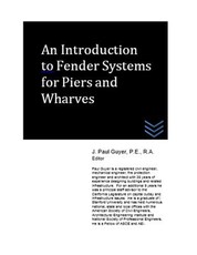 An Introduction to Fender Systems for Piers and Wharves