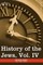 History of the Jews, Vol. IV (in Six Volumes)