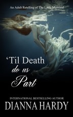 'Til Death Do Us Part (an adult retelling of The Little Mermaid)
