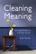 Why Cleaning Has Meaning