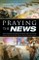 Praying the News