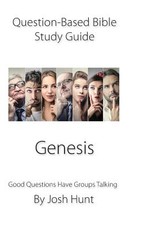 Question-Based Bible Study Guide -- Genesis