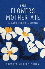 The Flowers Mother Ate