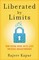 Liberated by Limits