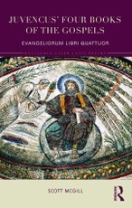 Mcgill, S: Juvencus' Four Books of the Gospels