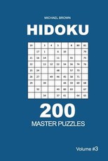 Hidoku - 200 Master Puzzles 9x9 (Volume 3)