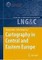 Cartography in Central and Eastern Europe