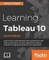 Learning Tableau 10 - Second Edition