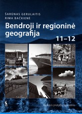 Bendroji ir regioninė geografija. Antrasis pratybų sąsiuvinis 11-12 klasei