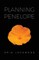 Planning Penelope