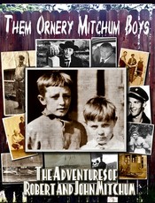 Them Ornery Mitchum Boys