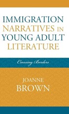 Immigration Narratives in Young Adult Literature