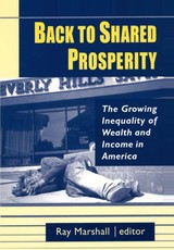 Marshall, R: Back to Shared Prosperity: The Growing Inequali