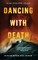 Dancing with Death