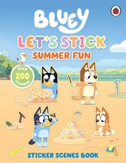 Bluey: Let's Stick! Summer Fun Sticker Scenes Book
