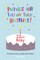 Puzzles for you on your Birthday - 22nd May