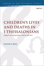 Children's Lives and Deaths in 1 Thessalonians