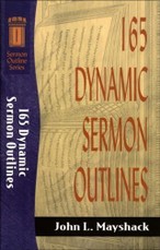 165 Dynamic Sermon Outlines (Sermon Outline Series)
