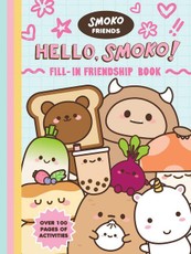 Smoko Friends: Hello, Smoko! Fill-In Friendship Book