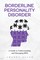 Borderline Personality Disorder
