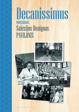 Decanissimus: profesorius Salezijus Benignas Pavilonis