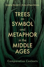 Trees as Symbol and Metaphor in the Middle Ages