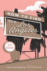 How to Find Old Los Angeles
