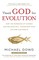 Thank God for Evolution