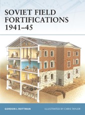 Soviet Field Fortifications 1941-45