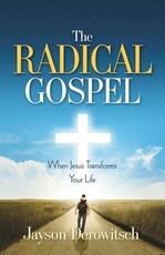 The Radical Gospel