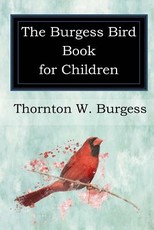 The Burgess Bird Book for Children