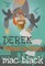 Derek Takes Action