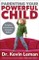 Parenting Your Powerful Child