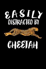 Easily Distracted By Cheetah
