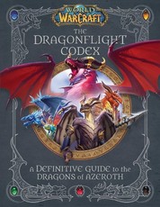 The World of Warcraft: The Dragonflight Codex