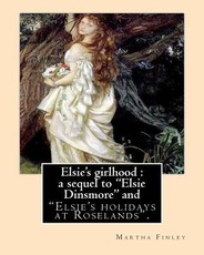 Elsie's girlhood