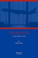 Philadelphia a Story Sequence in Verse