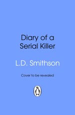 Diary of a Serial Killer