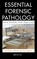 Essential Forensic Pathology