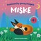 MIŠKE. Raminančių garsų knygelė