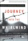 Journey into the Whirlwind