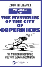 Mr. Wheels and the Mysteries of the City of Copernicus