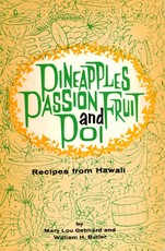 Pineapples Passion Fruit and Poi