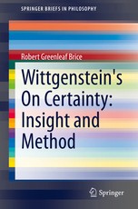 Wittgenstein's on Certainty: Insight and Method