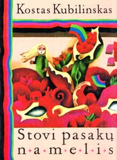 Stovi pasakų namelis. Eiliuotos pasakos (1985)